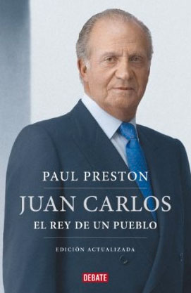Juan Carlos. Nueva edición de Paul Preston