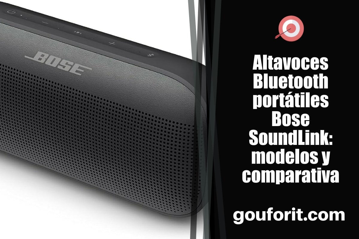 Altavoces Bluetooth portátiles Bose SoundLink: modelos y comparativa