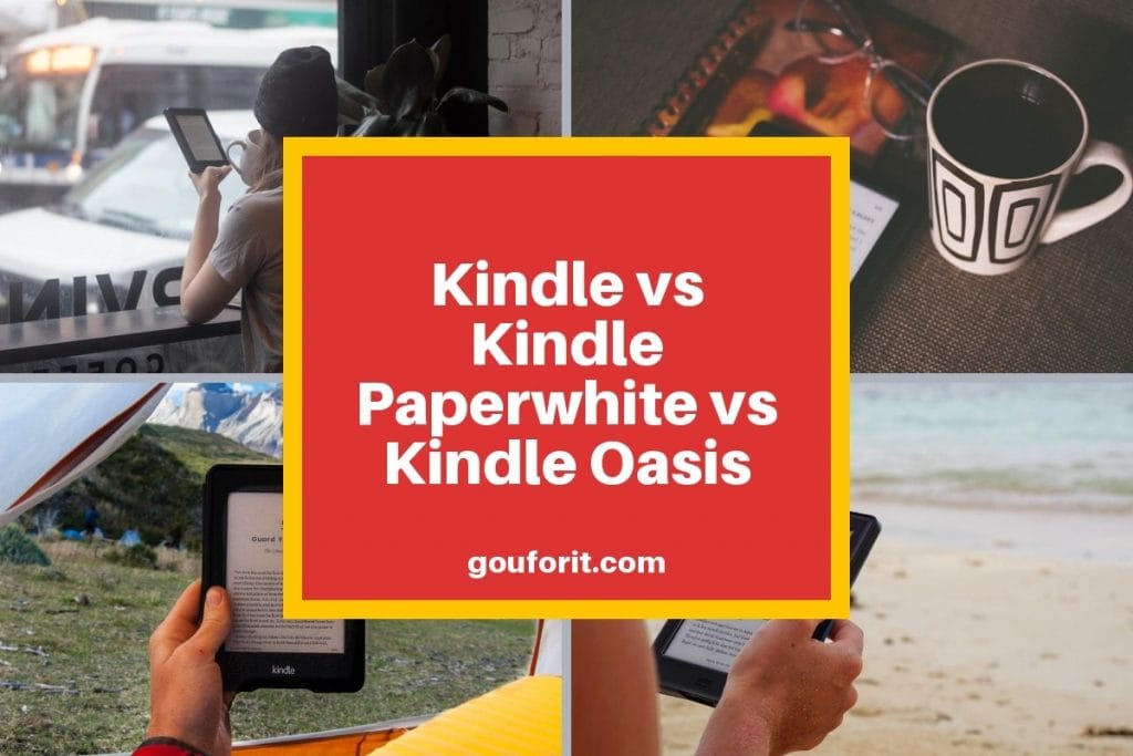 Kindle vs Kindle Paperwhite vs Kindle Oasis