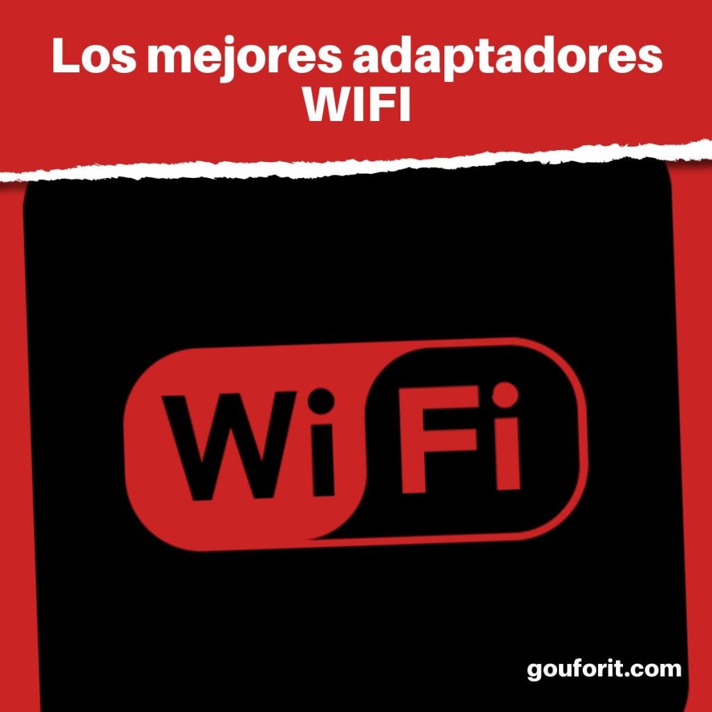 ¿Cuáles son los mejores adaptadores WIFI?