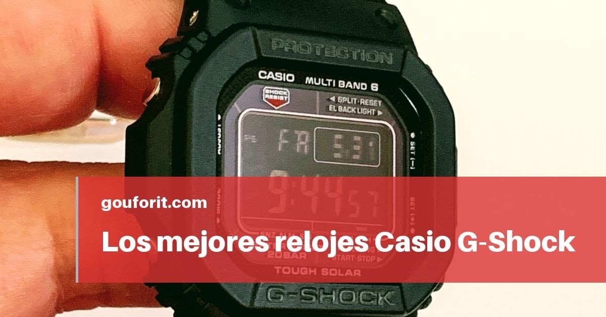 Los mejores relojes Casio G-Shock