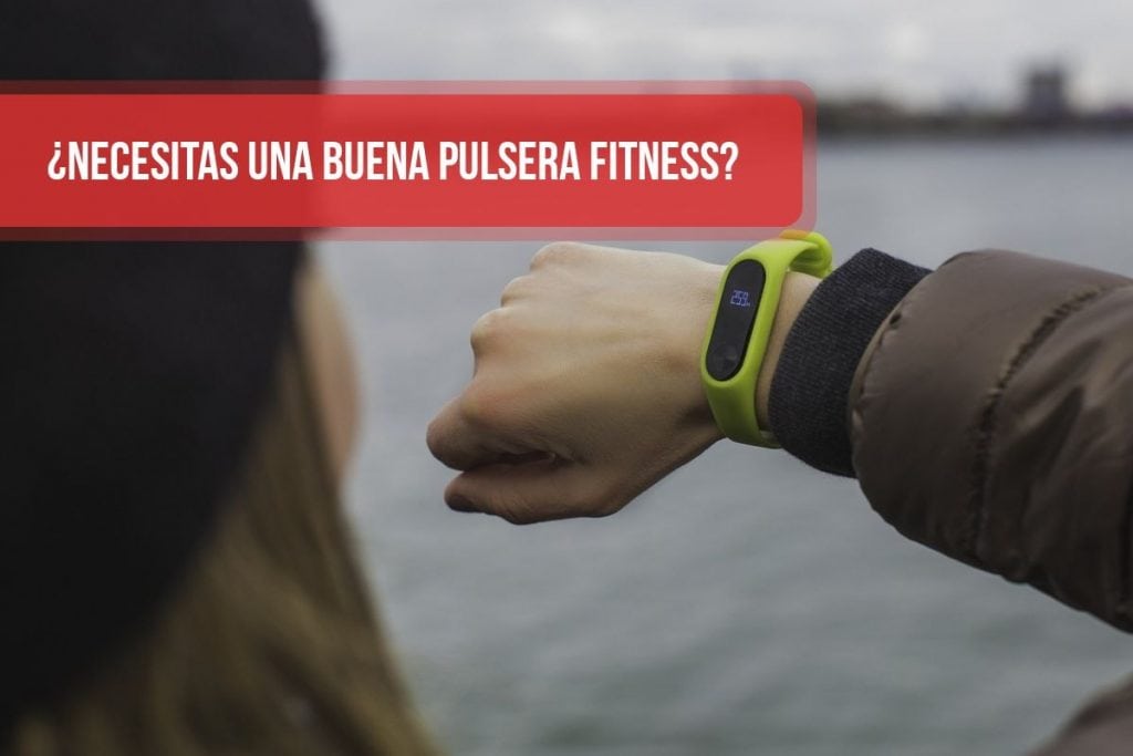¿Necesitas una buena pulsera fitness? ¿Pulseras con GPS?