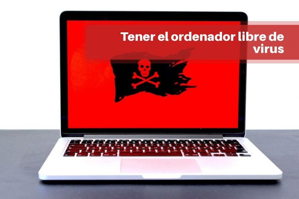 Tener el ordenador libre de virus