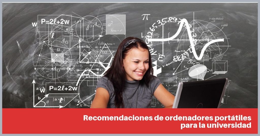 Recomendaciones de ordenadores portátiles para la universidad