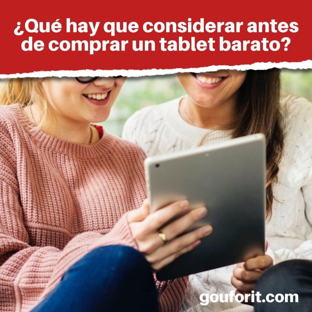 ¿Qué hay que considerar antes de comprar un tablet barato?