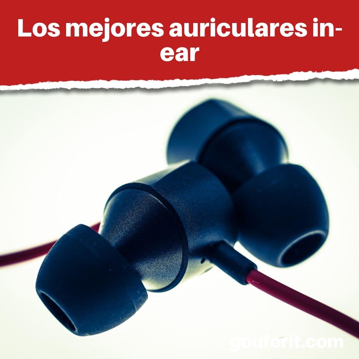 Los mejores auriculares in-ear