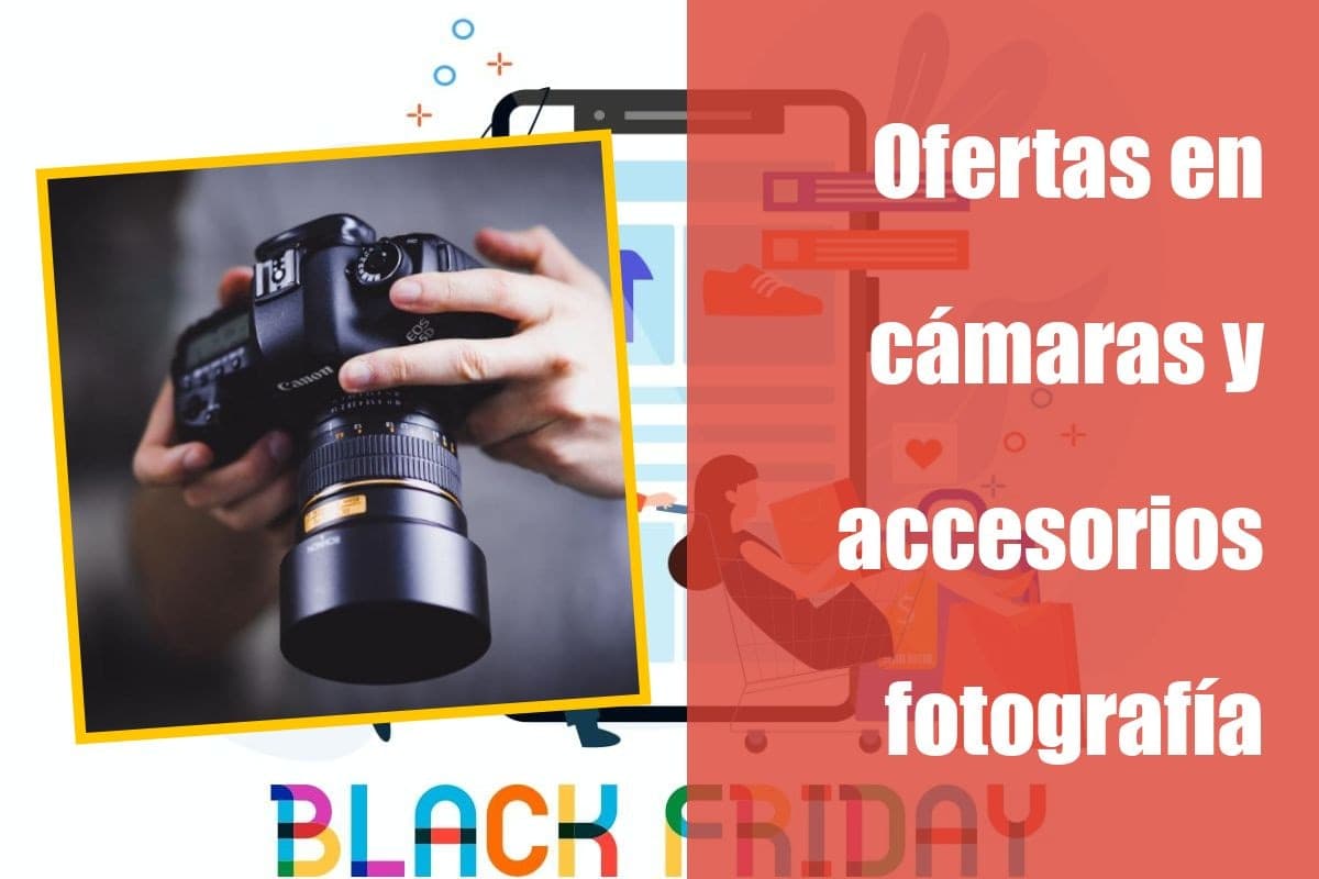 Ofertas Black Friday en cámaras y accesorios