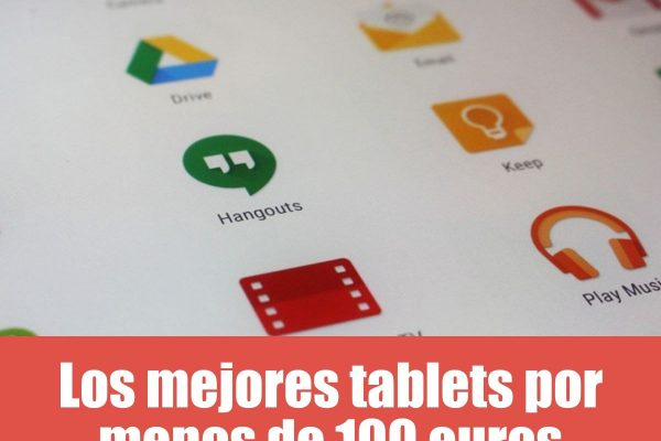 ¿Cuáles son las mejores tabletas por menos de 100 euros?