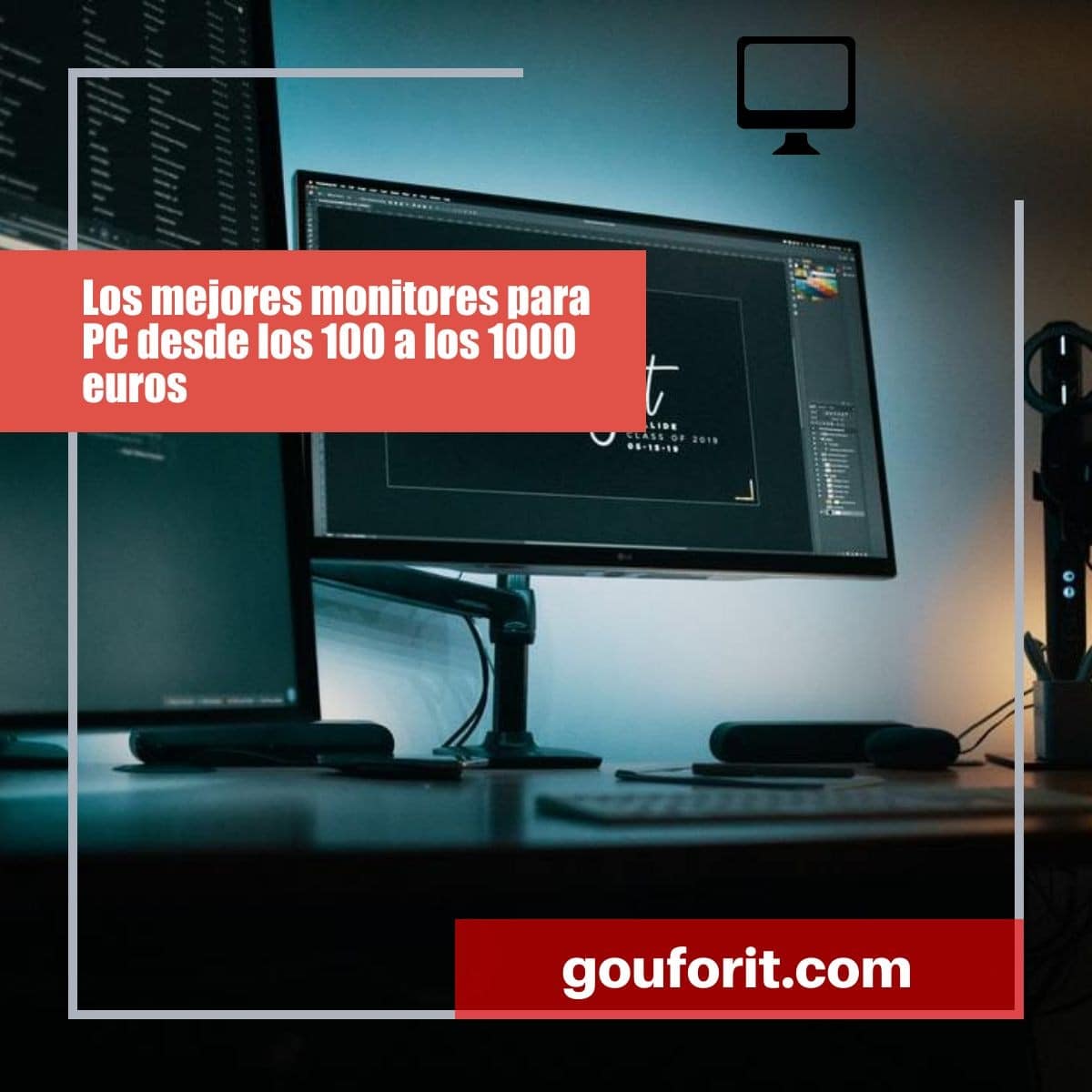Los mejores monitores para PC desde los 100 a los 1000 euros