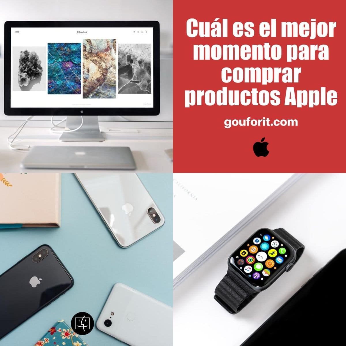 ¿Cuál es el mejor momento para comprar productos Apple (iPhone, iPad, iPod, Mac, AirPods, Apple Watch)?