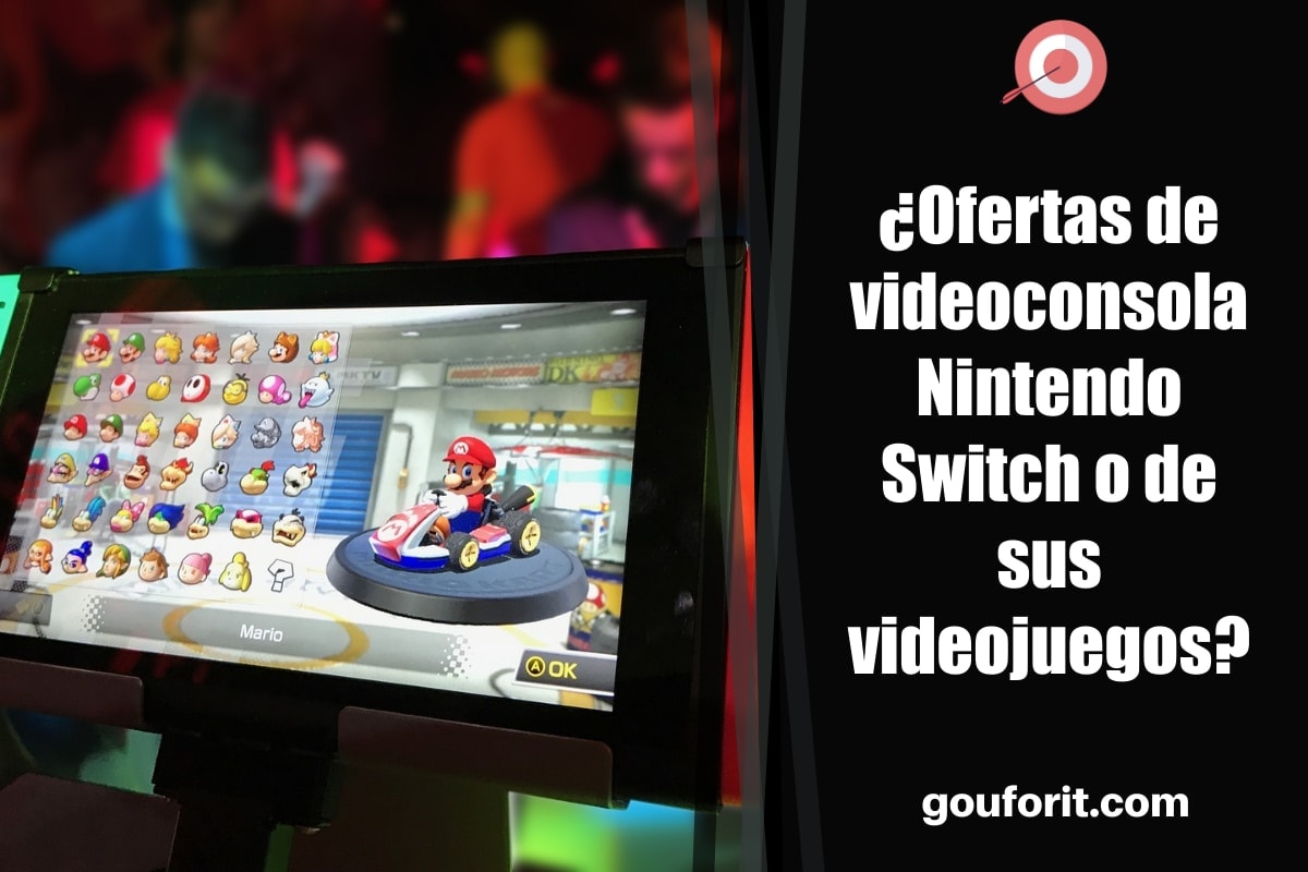¿Ofertas de videoconsola Nintendo Switch o de sus videojuegos?