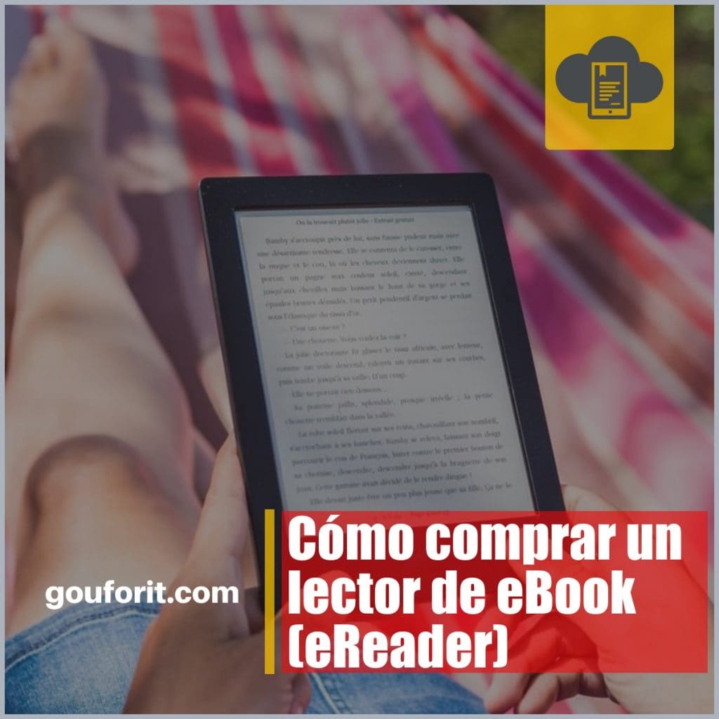 Cómo comprar un lector de eBook (eReader): Características de un buen lector de libros electrónicos