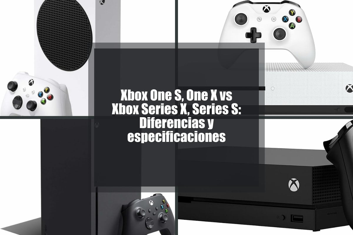 Xbox One S, One X vs Xbox Series X, Series S: Diferencias y especificaciones