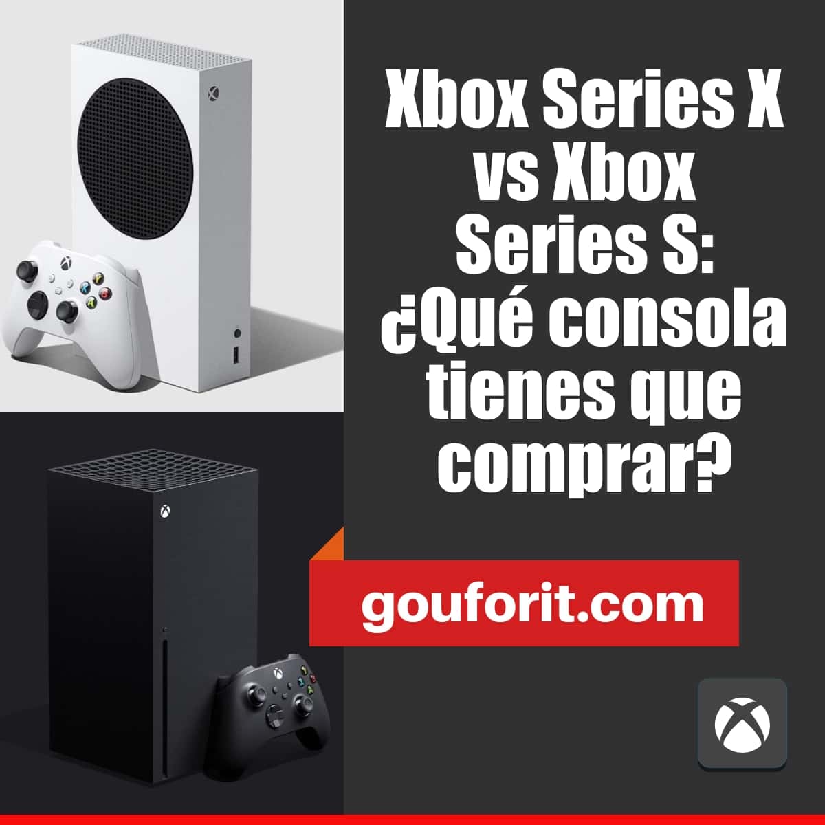 Xbox Series X vs Xbox Series S: ¿Qué consola tienes que comprar?