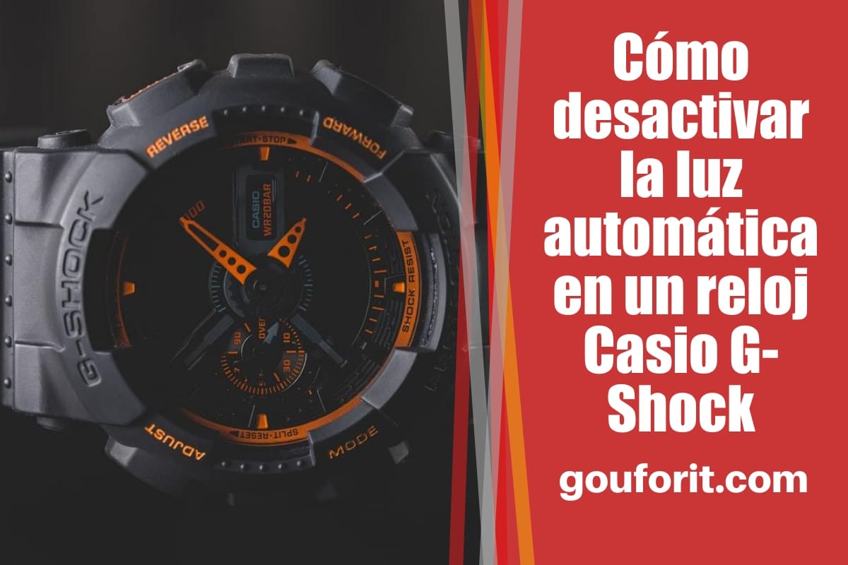 Cómo desactivar la luz automática en un reloj Casio G-Shock