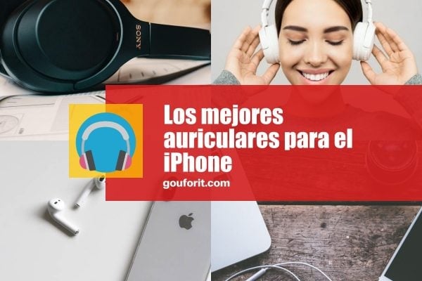 Los mejores auriculares para el iPhone