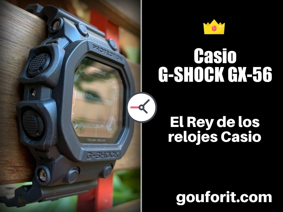 Casio G-SHOCK GX-56: el Rey de los relojes Casio