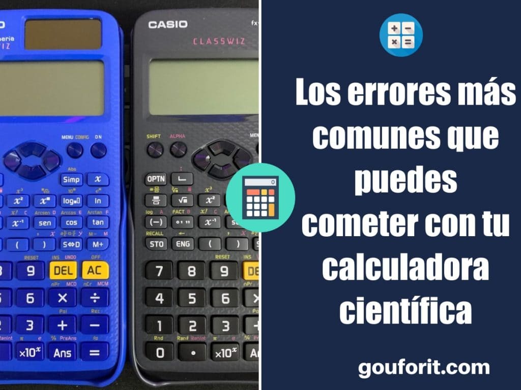 Los errores más comunes que puedes cometer con tu calculadora científica 