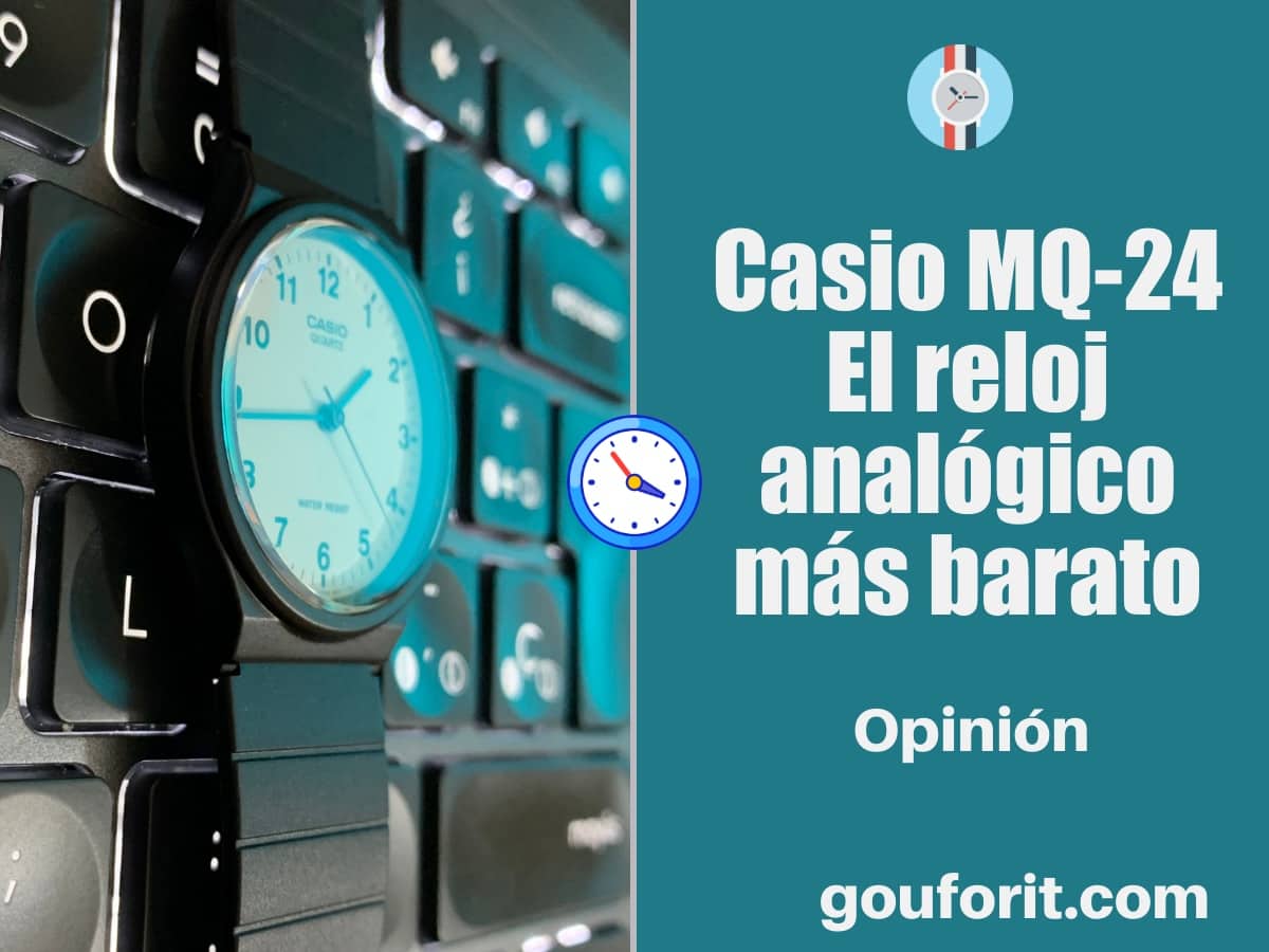 Casio MQ-24: el reloj analógico más barato - Opinión y review