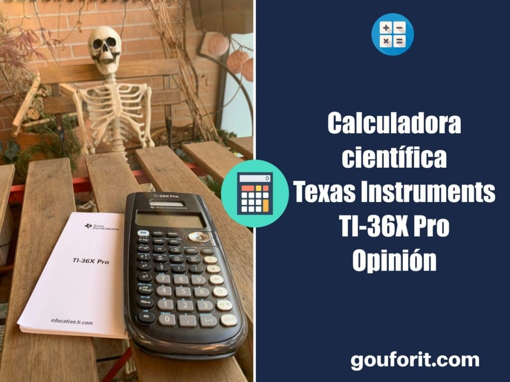 Calculadora científica Texas Instruments TI-36X Pro - Opinión
