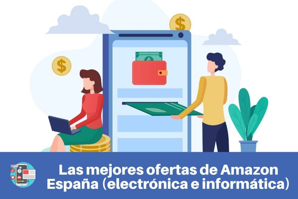 Las mejores ofertas de Amazon España en (electrónica e informática)