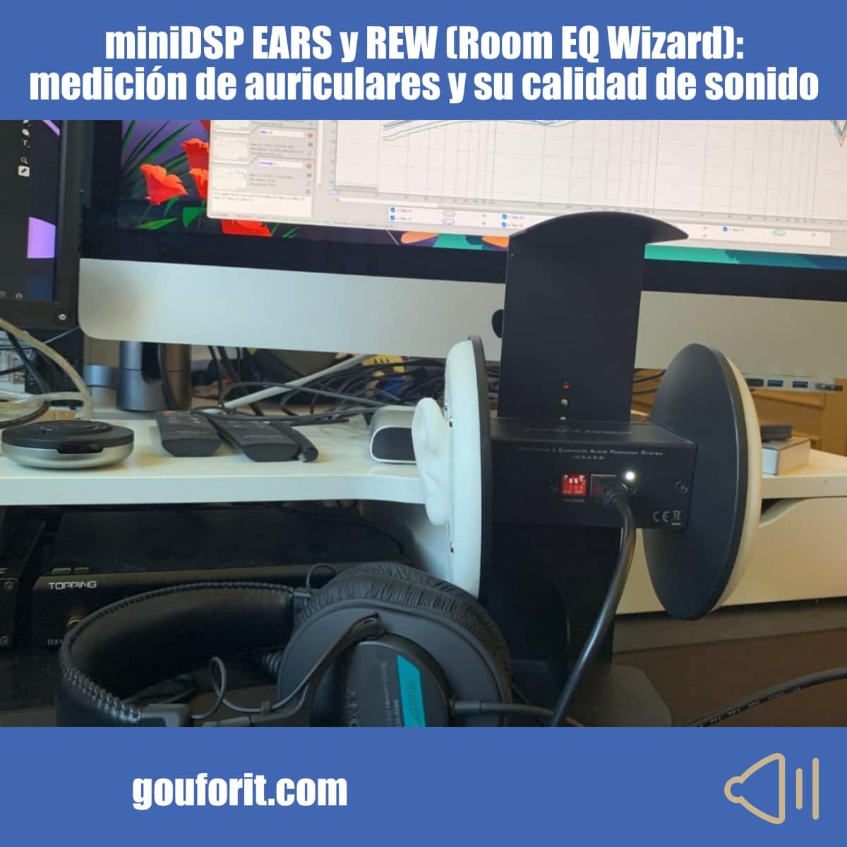miniDSP EARS y REW (Room EQ Wizard): medición de auriculares y su calidad de sonido