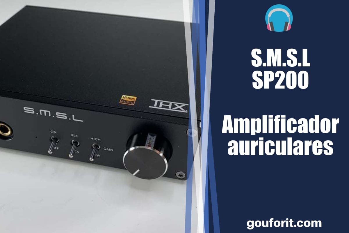 S.M.S.L SP200 THX AAA-888 - Amplificador de auriculares - Opinión y review