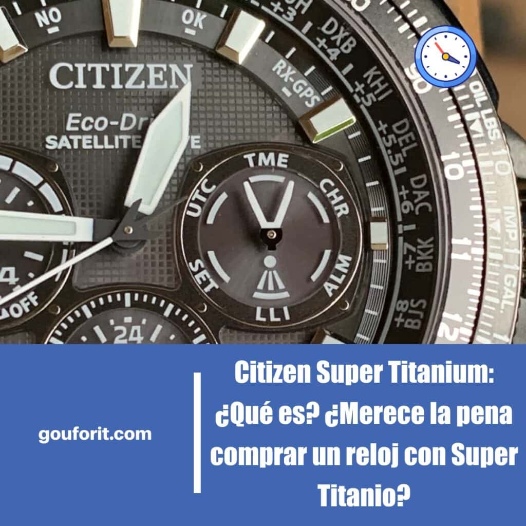 Citizen Super Titanium: ¿Qué es? ¿Merece la pena comprar un reloj con Super Titanio?