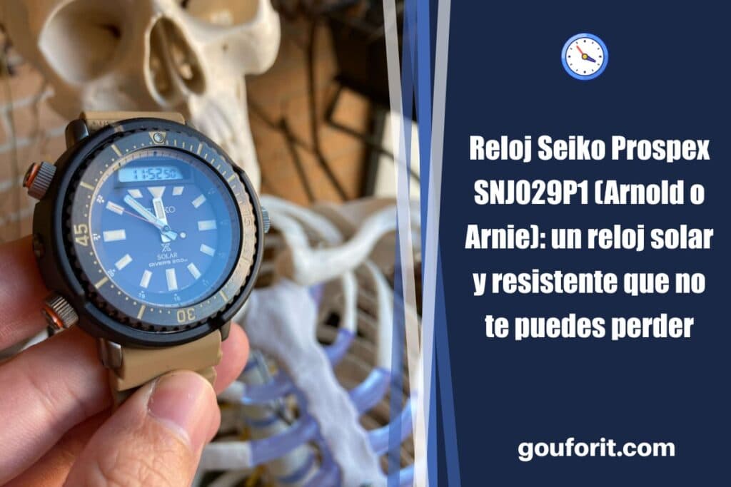 Reloj Seiko Prospex SNJ029P1 (Arnold o Arnie): un reloj solar y resistente que no te puedes perder