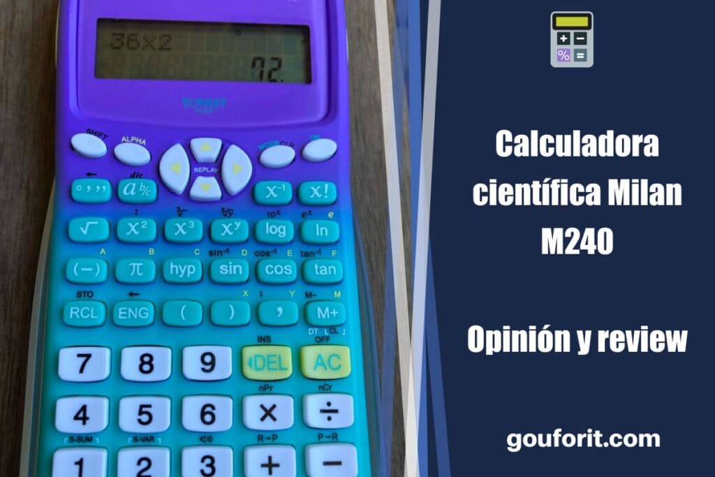 Calculadora científica Milan M240: Opinión y review