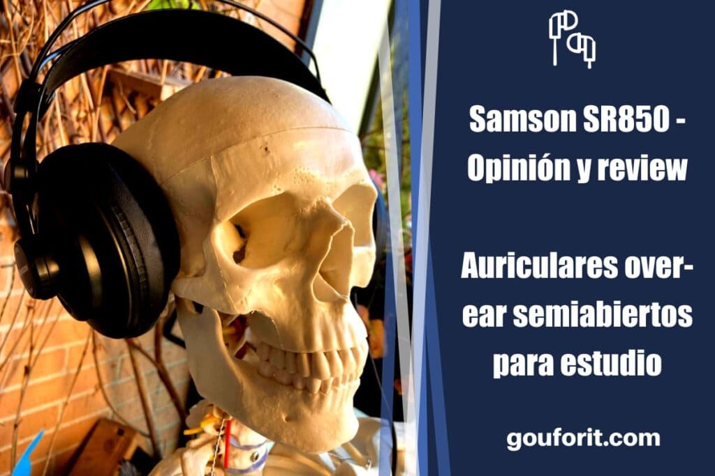 Samson SR850 - Opinión y review: auriculares over-ear semiabiertos para estudio realmente baratos