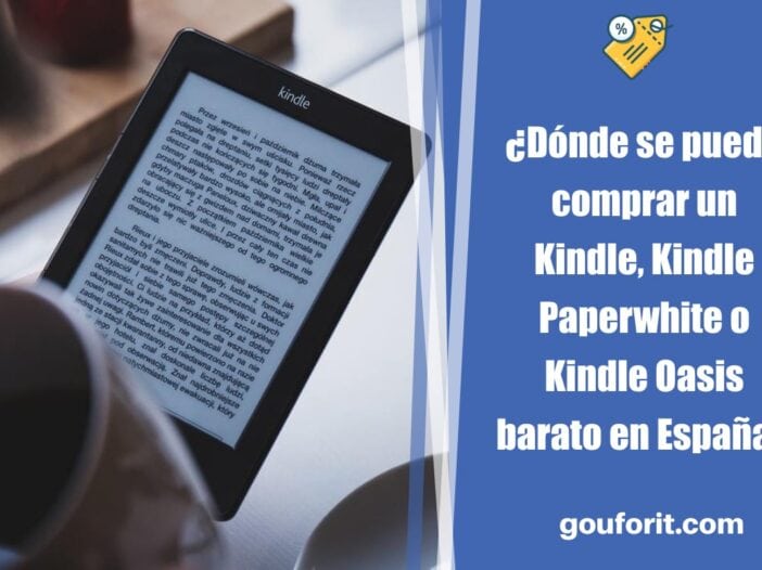 ¿Dónde se puede comprar un Kindle, Kindle Paperwhite o Kindle Oasis barato en España?