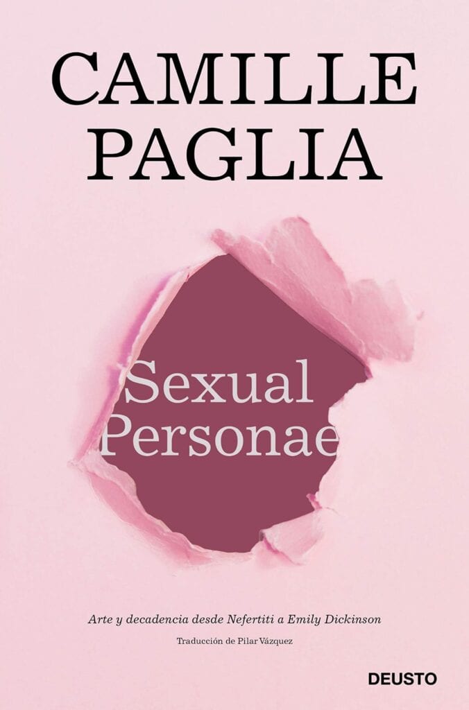 Sexual Personae: Arte y decadencia desde Nefertiti a Emily Dickinson de Camille Paglia