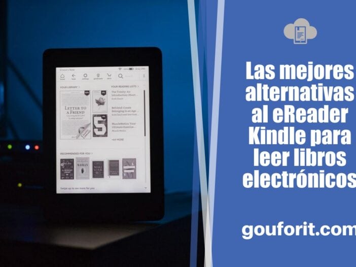 Las mejores alternativas al eReader Kindle para leer libros electrónicos