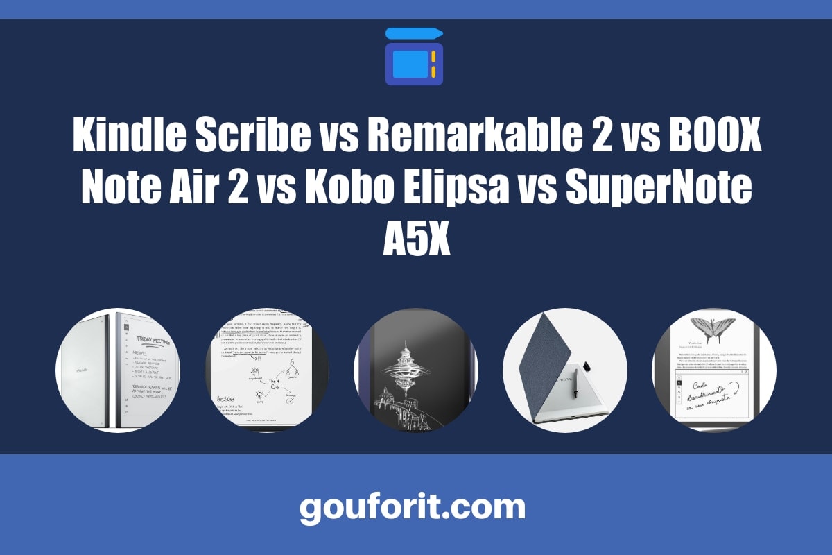 Kindle Scribe vs Remarkable 2 vs BOOX Note Air 2 vs Kobo Elipsa vs SuperNote A5X