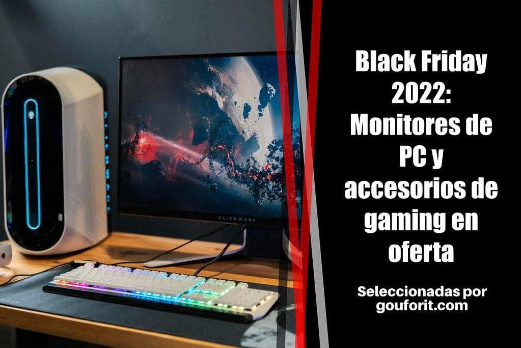 Black Friday 2022: Monitores de PC y accesorios de gaming en oferta