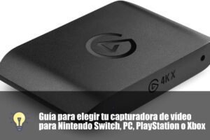 Guía para elegir tu capturadora de vídeo para Nintendo Switch, PC, PlayStation o Xbox