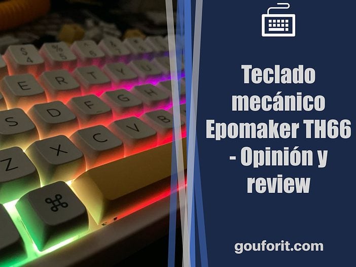 Teclado mecánico Epomaker TH66 - Opinión y review: RGB, wireless, teclas PBT