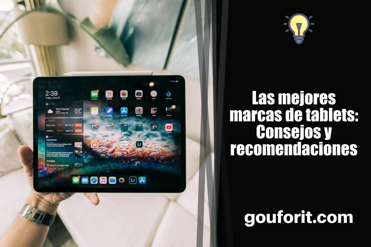 Las mejores marcas de tablets: Consejos y recomendaciones