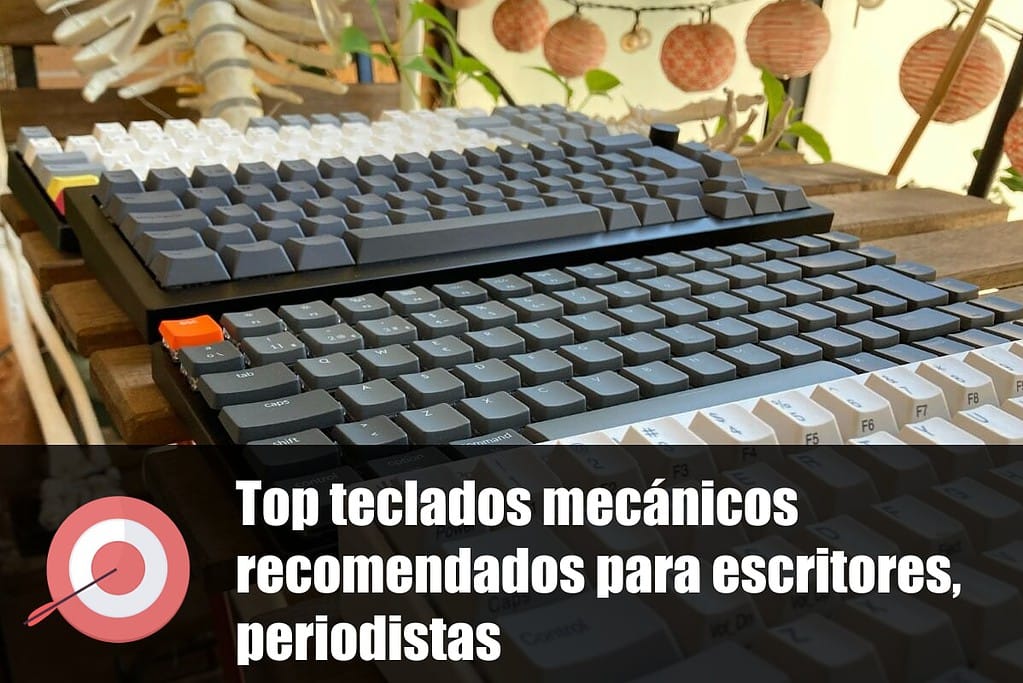 Top teclados mecánicos recomendados para escritores, periodistas