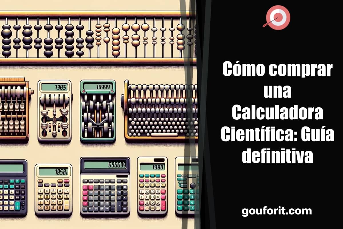 Cómo comprar una Calculadora Científica: Guía definitiva