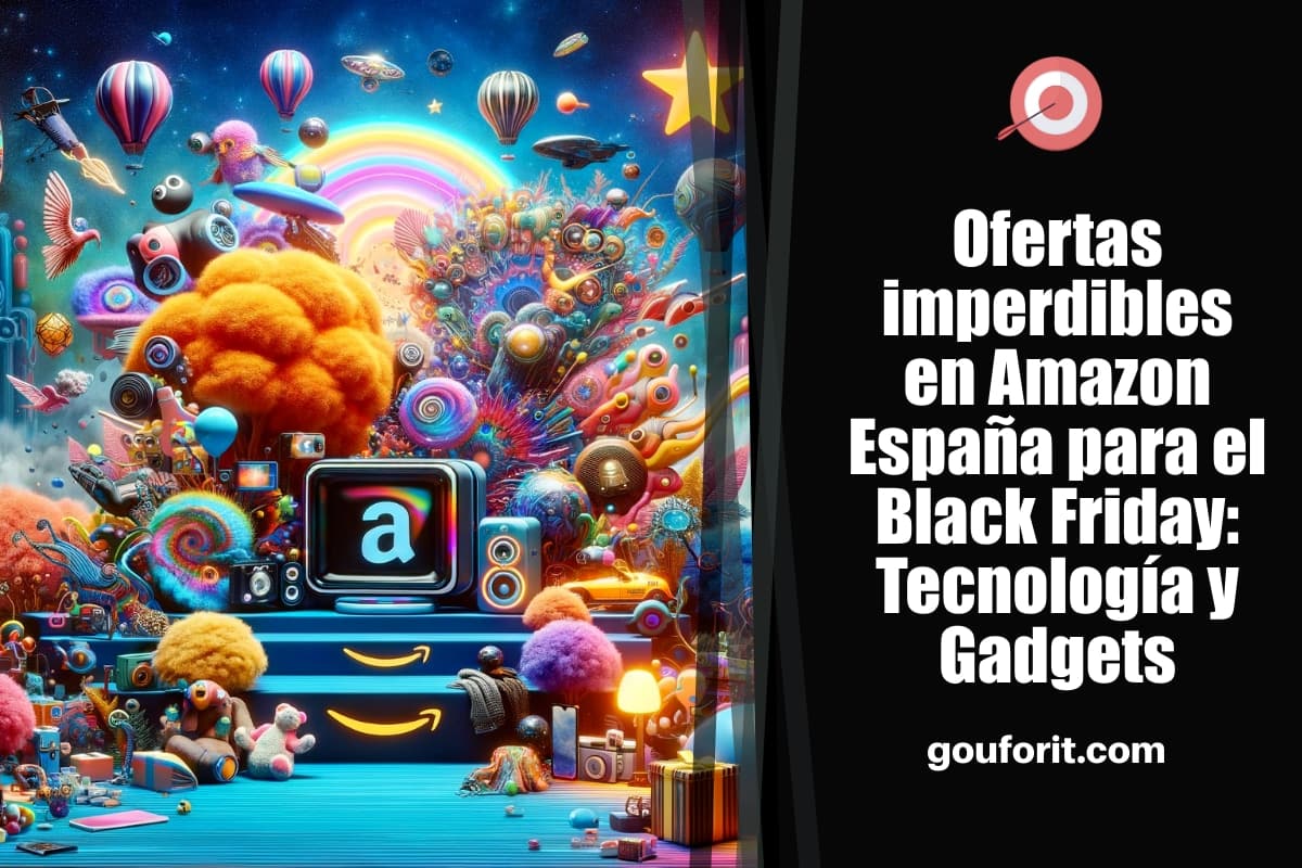 Ofertas imperdibles en Amazon España para el Black Friday 2023: Tecnología y Gadgets