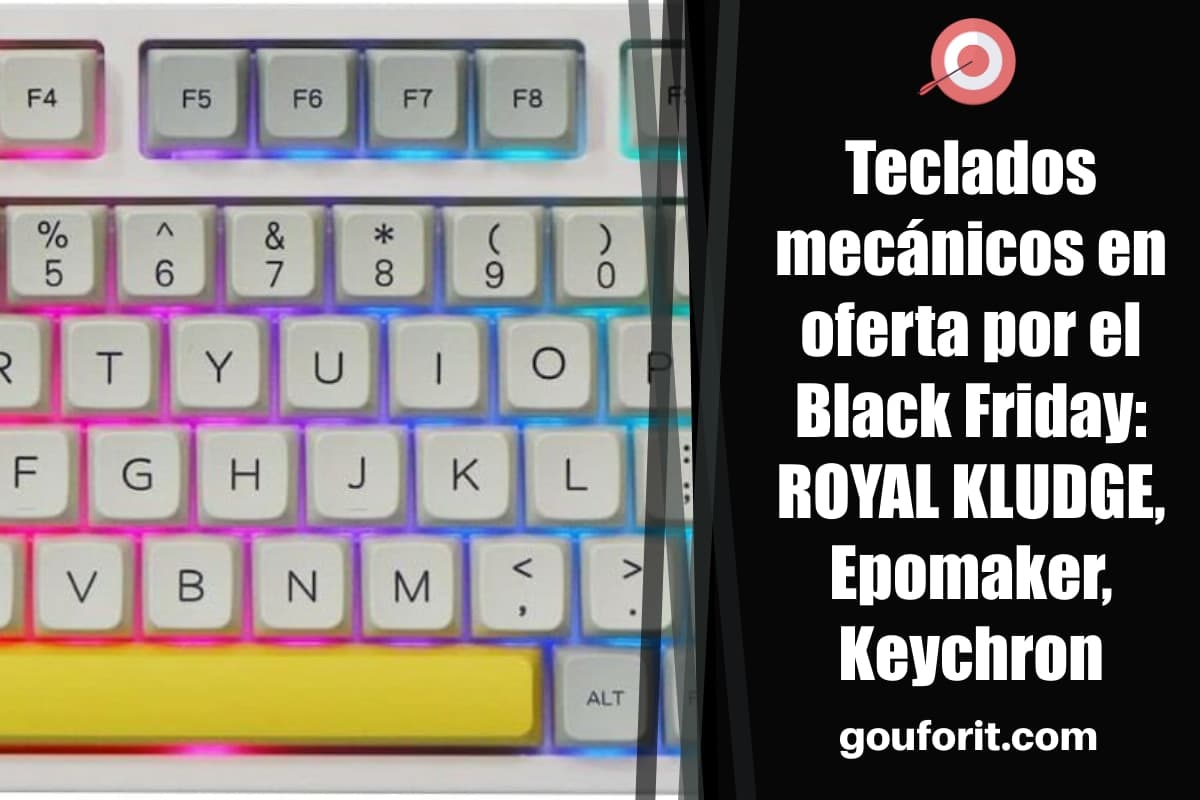 ¡Ojo! Teclados mecánicos en oferta por el Black Friday 2023: ROYAL KLUDGE, Epomaker, Keychron