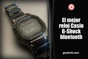 El mejor reloj Casio G-Shock bluetooth