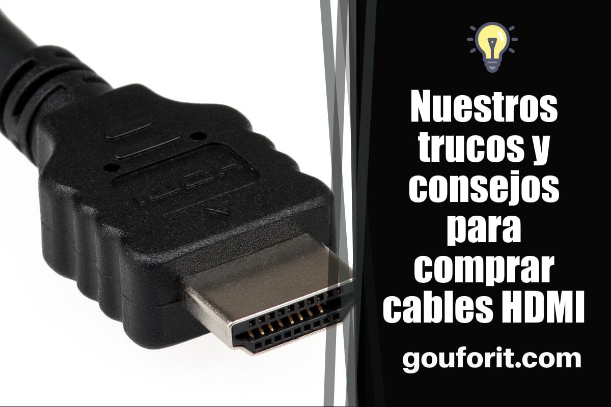 Nuestros trucos y consejos para comprar cables HDMI