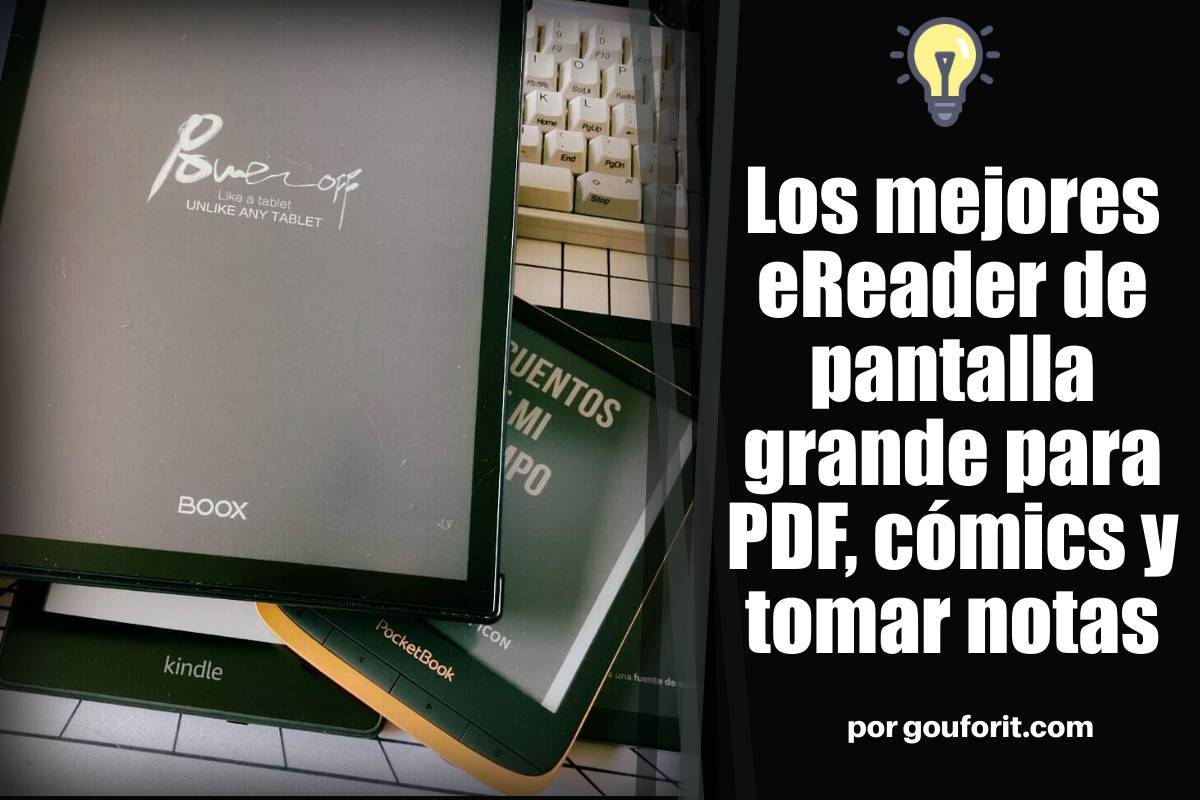 Los mejores eReader de pantalla grande (8, 10 y 13") para PDF, cómics y tomar notas