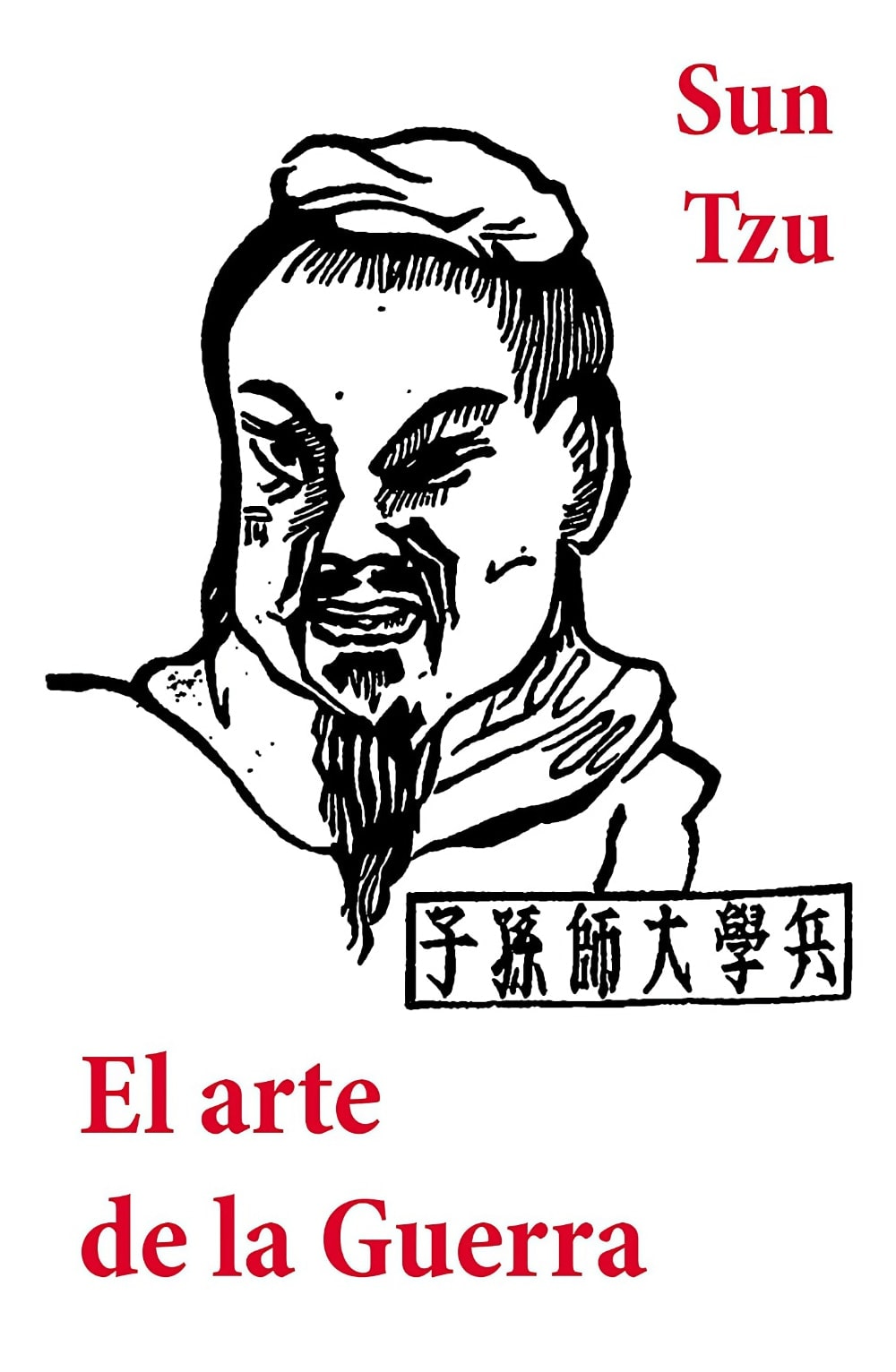 El Arte de la Guerra - Sun Tzu de Sun Tzu
