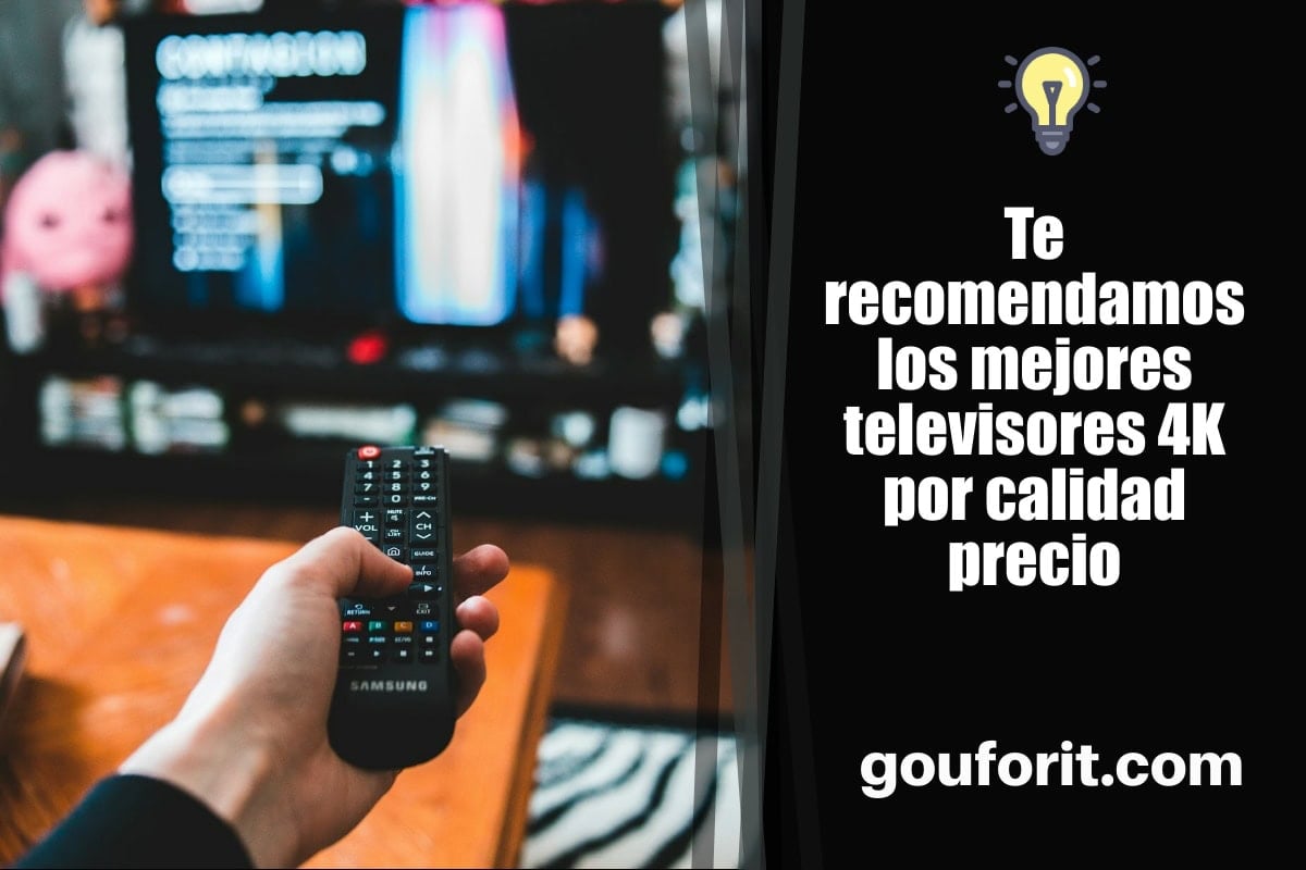 Te recomendamos los mejores televisores 4K por calidad precio