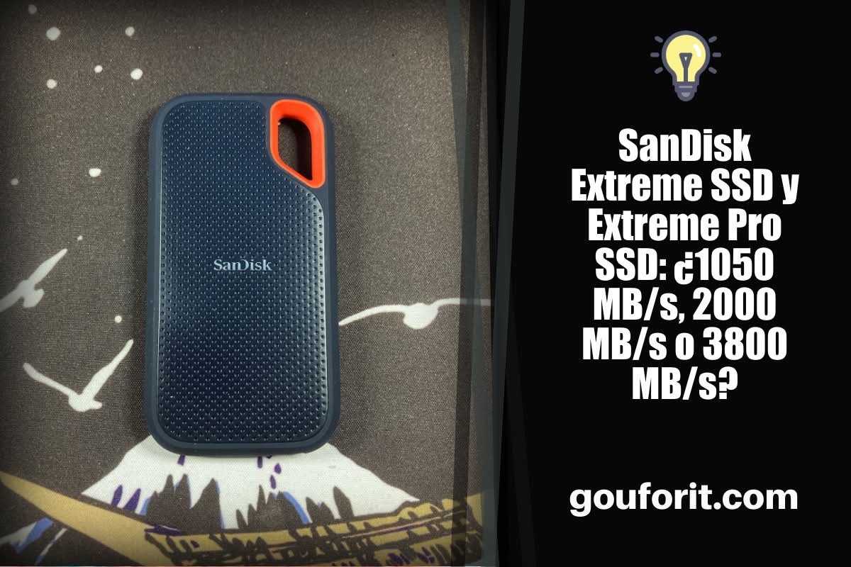 SanDisk Extreme SSD y Extreme Pro SSD: ¿1050 MB/s, 2000 MB/s o 3800 MB/s?