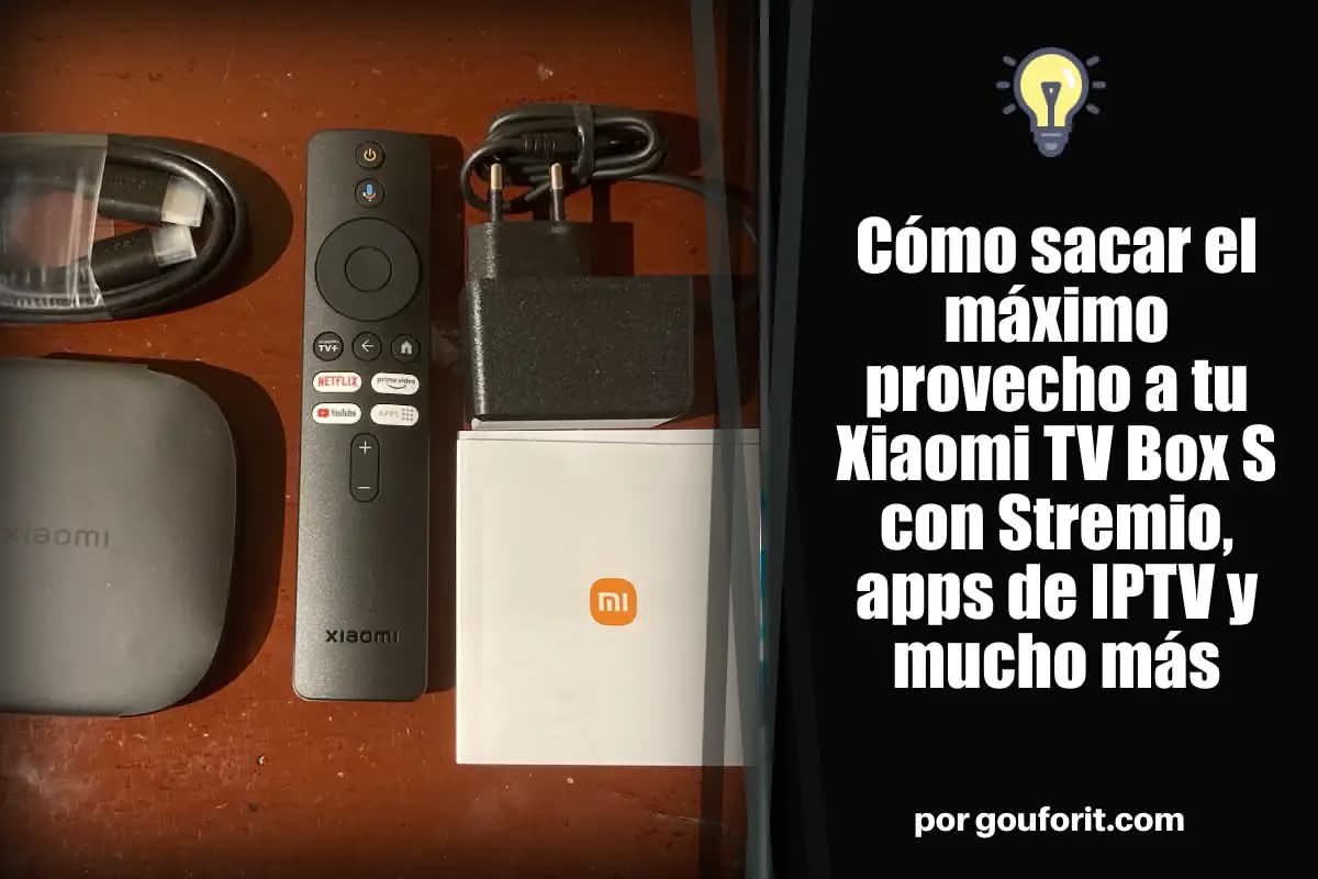 Cómo sacar el máximo provecho a tu Xiaomi TV Box S con Stremio, apps de IPTV y mucho más